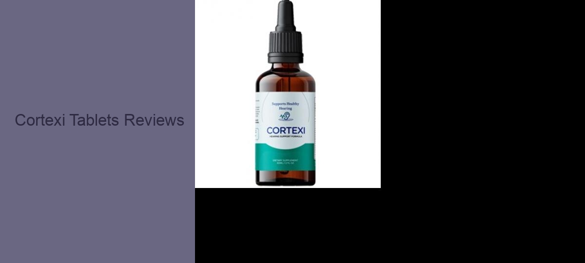 Cortexi Tablets Reviews